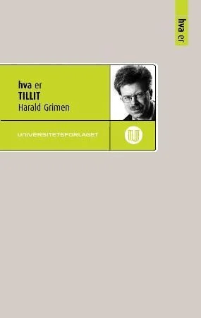 Hva er tillit av Harald Grimen