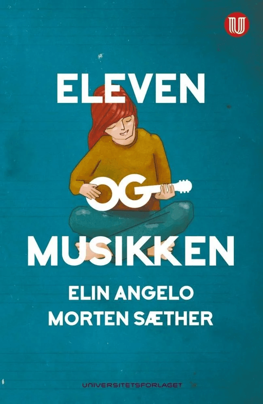 Eleven og musikken av Elin Angelo, Morten Sæther