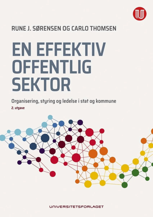 En effektiv offentlig sektor av Rune J. Sørensen, Carlo Thomsen