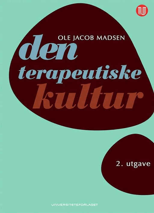 Den terapeutiske kultur av Ole Jacob Madsen