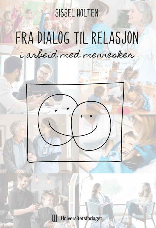 Fra dialog til relasjon av Sissel Holten