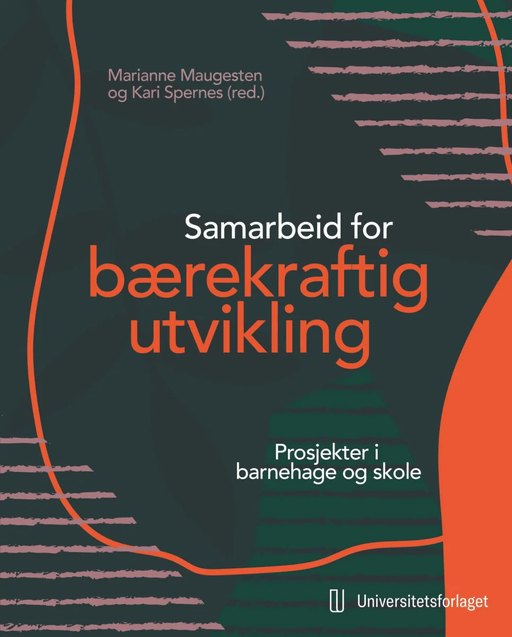 Samarbeid for bærekraftig utvikling av Marianne Maugesten, Kari Spernes