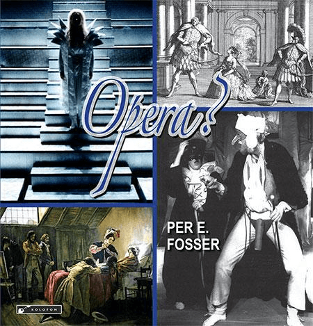 Opera? av Per E. Fosser