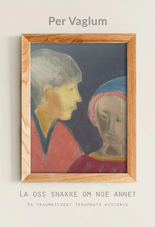 La oss snakke om noe annet av Per Vaglum