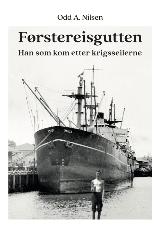 Førstereisgutten av Odd A. Nilsen