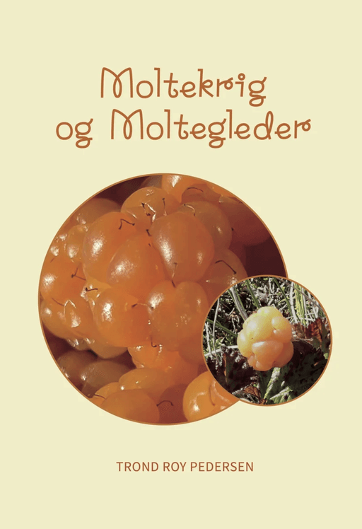 Moltekrig og moltegleder av Trond Roy Pedersen
