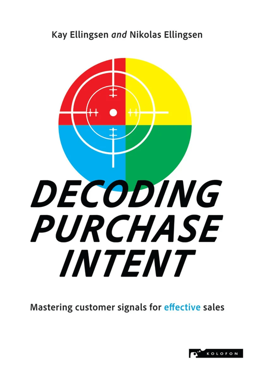 Decoding purchase intent av Kay Egil Ellingsen, Nikolas Ellingsen