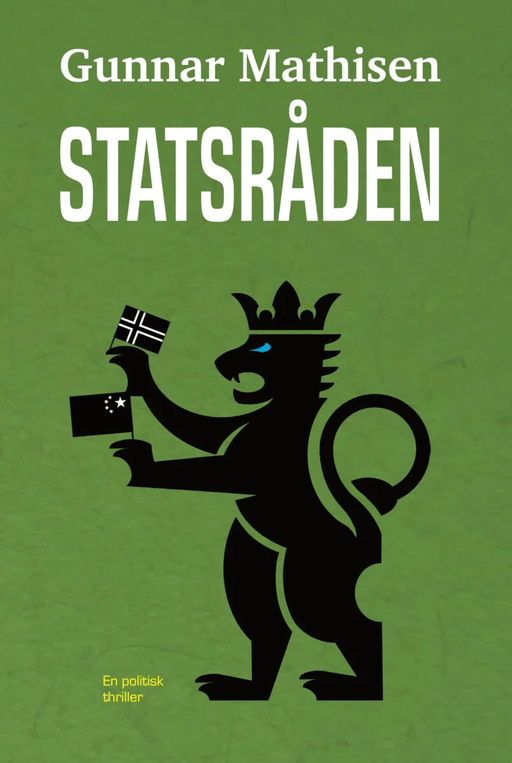Statsråden av Gunnar Mathisen