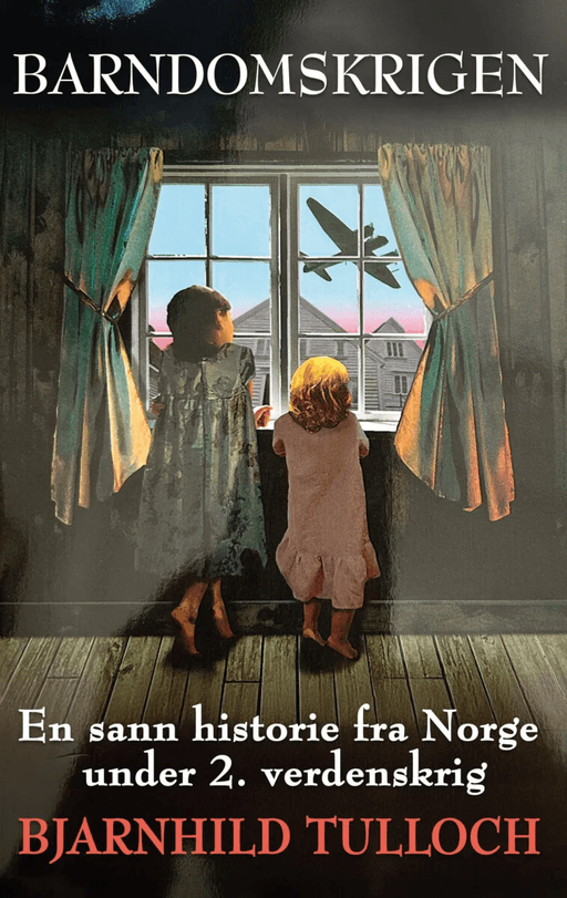 Barndomskrigen av Bjarnhild Tulloch