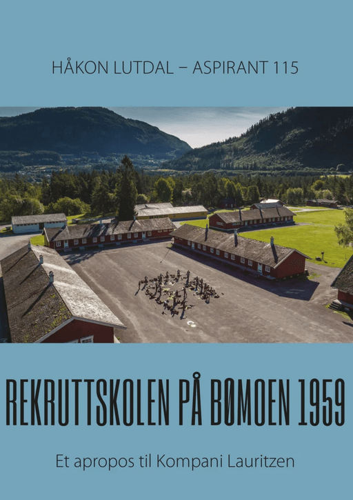 Rekruttskolen på Bømoen 1959 av Håkon Lutdal