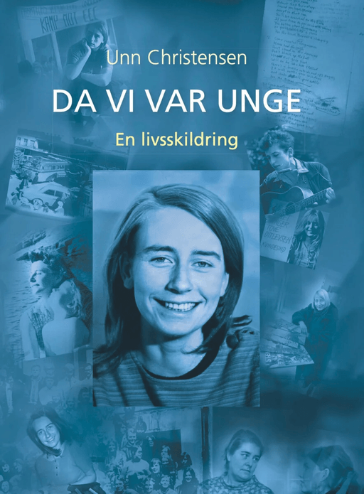 Da vi var unge av Unn Christensen
