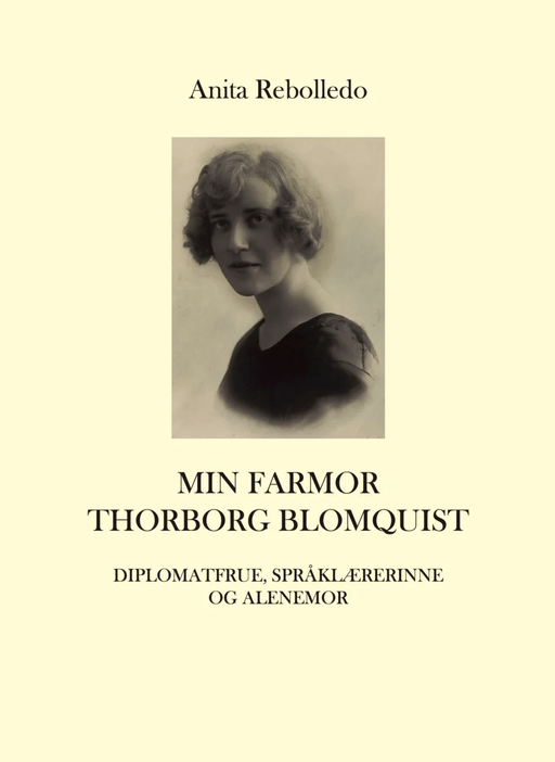 Min farmor Thorborg Blomquist av Anita Rebolledo