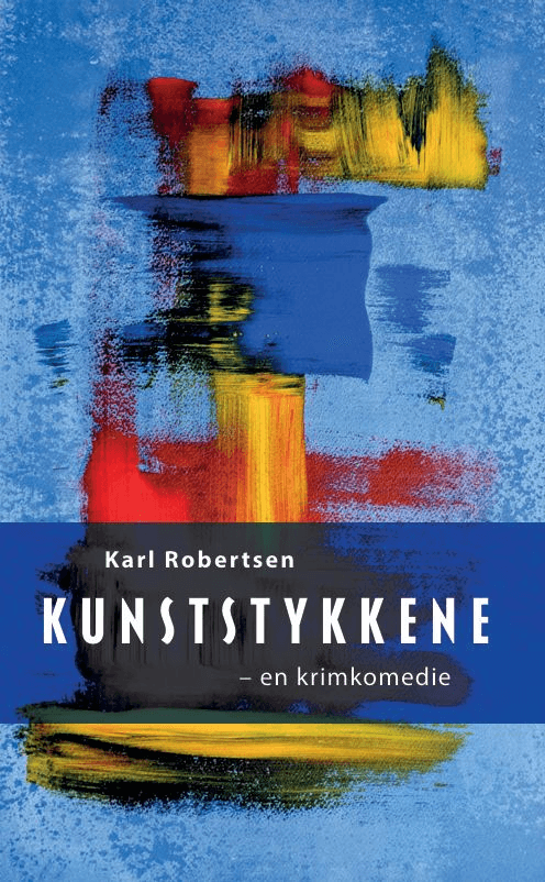 Kunststykkene av Karl Robertsen