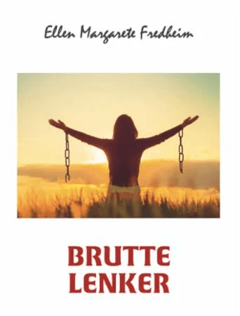 Brutte lenker av Ellen Margarete Fredheim