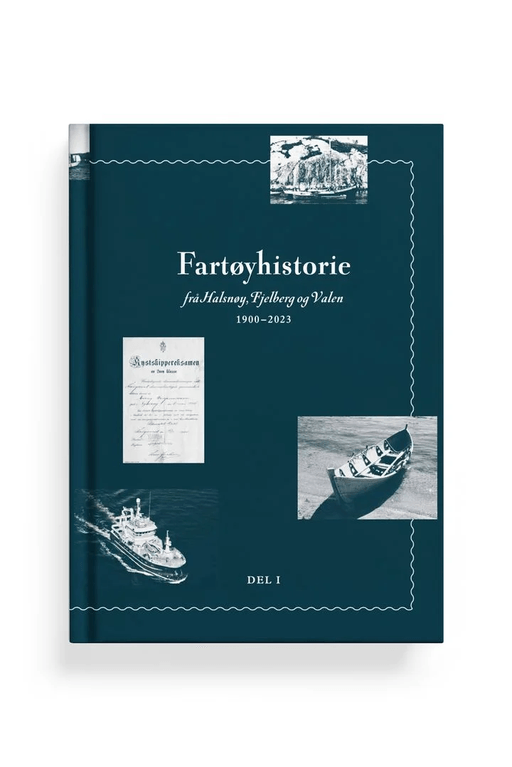 Fartøyhistorie frå Halsnøy, Fjelberg og Valen 1900 av Kristian (Red) Hus