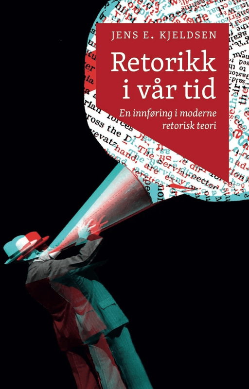 Retorikk i vår tid av Jens E. Kjeldsen