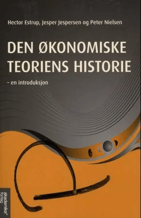 Den økonomiske teoriens historie av Hector Estrup, Jesper Jespersen, Peter Nielsen