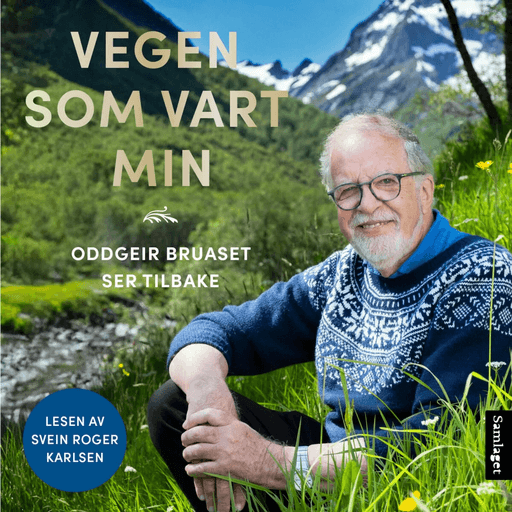 Vegen som vart min av Oddgeir Bruaset