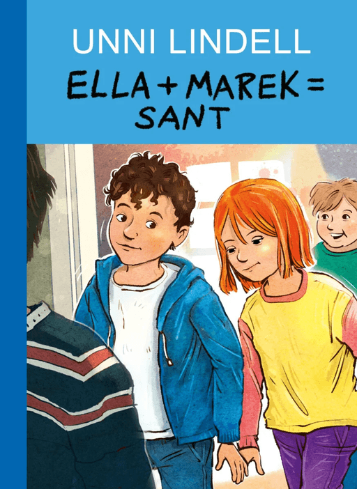 Ella + Marek = sant av Unni Lindell