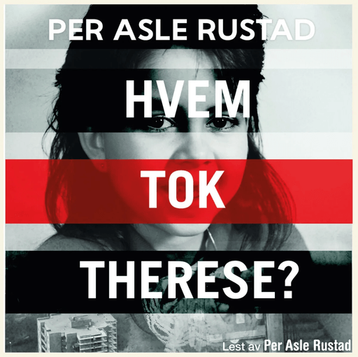 Hvem tok Therese? av Per Asle Rustad