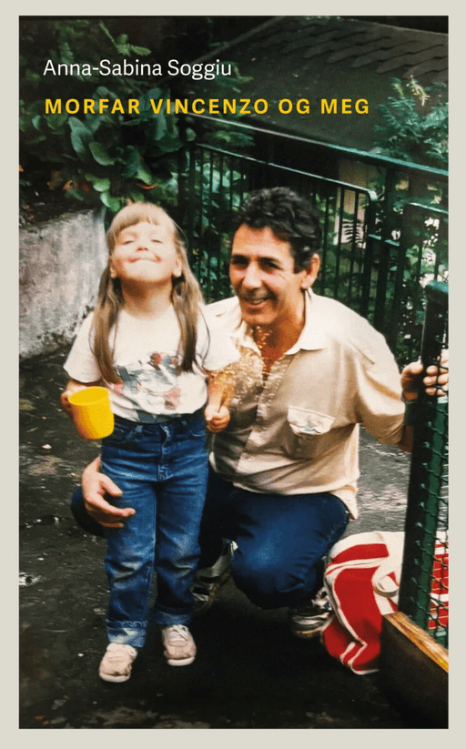 Morfar Vincenzo og meg av Anna-Sabina Soggiu