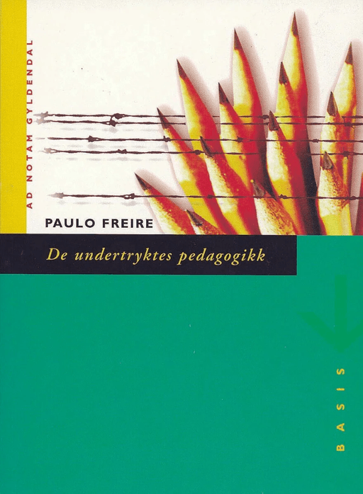 De undertryktes pedagogikk av Paulo Freire