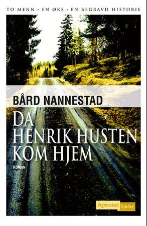 Da Henrik Husten kom hjem av Bård Nannestad