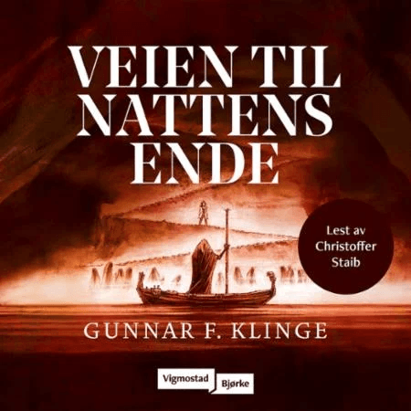 Veien til nattens ende av Gunnar F. Klinge