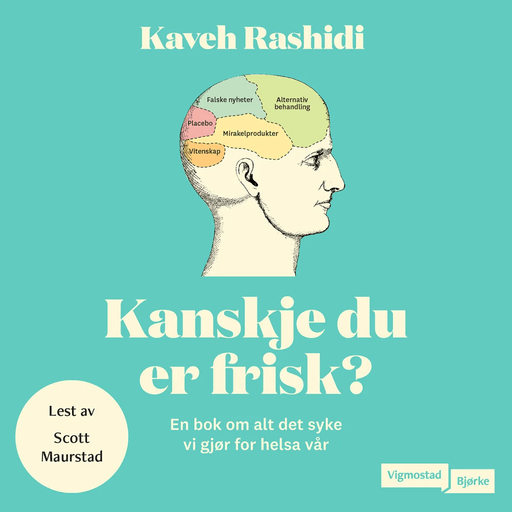 Kanskje du er frisk? av Kaveh Rashidi