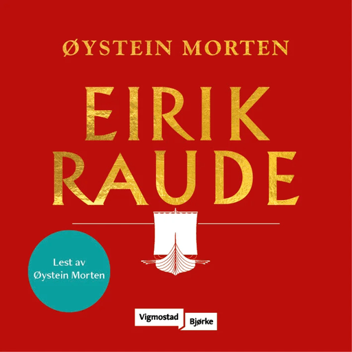 Eirik Raude av Øystein Morten