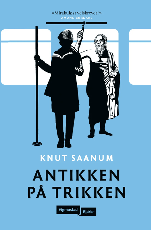 Antikken på trikken av Knut Saanum