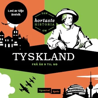 Den kortaste historia om Tyskland av Astrid Sverresdotter Dypvik
