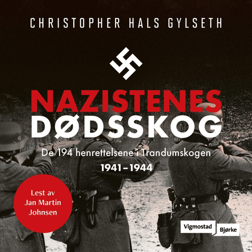 Nazistenes dødsskog av Christopher Hals Gylseth