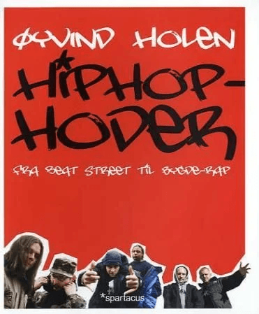 Hiphop-hoder av Øyvind Holen