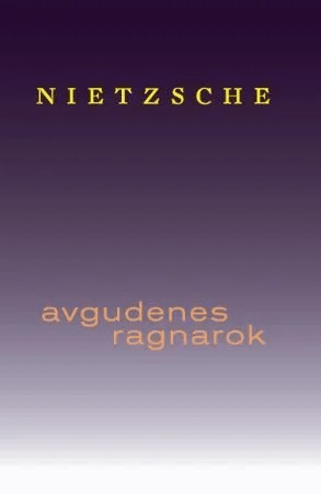 Avgudenes ragnarok av Friedrich Nietzsche