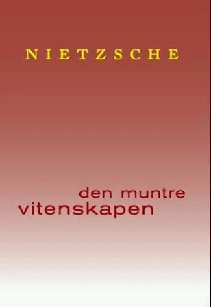 Den muntre vitenskapen av Friedrich Nietzsche