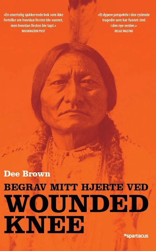Begrav mitt hjerte ved Wounded Knee av Dee Brown