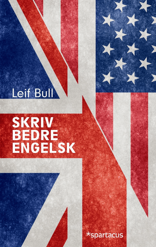 Skriv bedre engelsk av Leif Bull