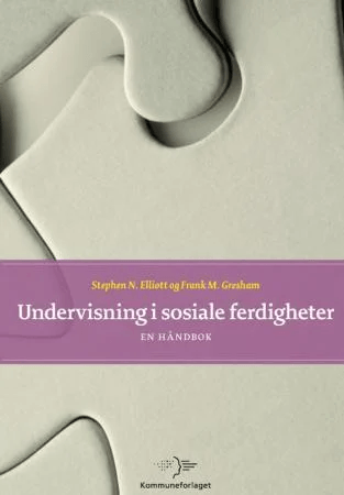 Undervisning i sosiale ferdigheter av Stephen N. Elliott, Frank M. Gresham