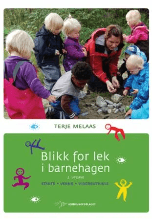 Blikk for lek i barnehagen av Terje Melaas