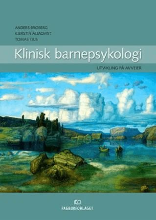 Klinisk barnepsykologi av Kjerstin Almqvist, Anders Broberg, Tomas Tjus