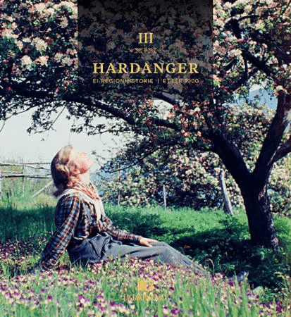 Hardanger III av Svein Ivar Angell, Martin Byrkjeland, Knut Grove