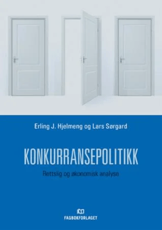 Konkurransepolitikk av Erling J. Hjelmeng, Lars Sørgard