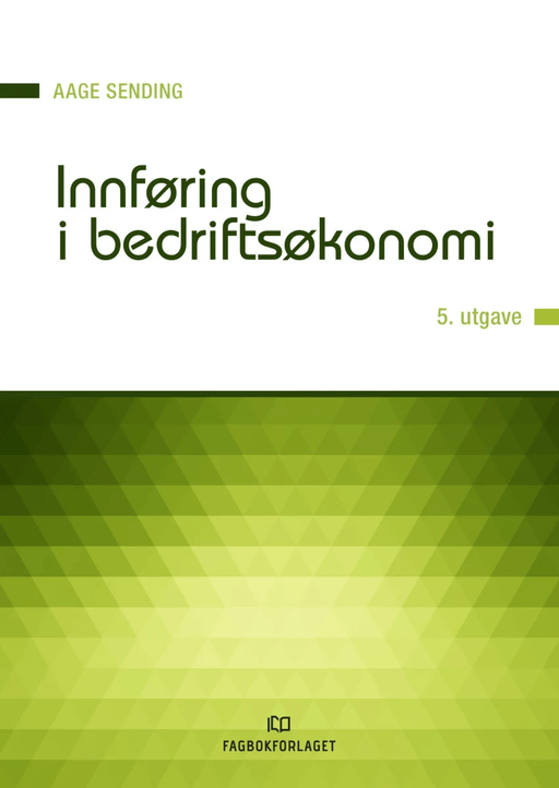 Innføring i bedriftsøkonomi av Aage Sending