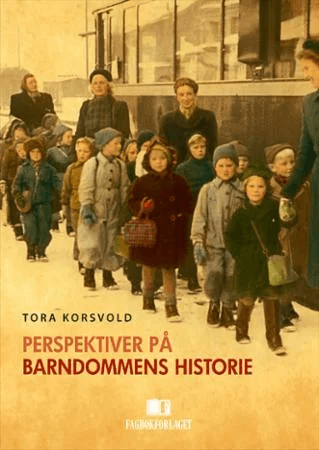 Perspektiver på barndommens historie av Tora Korsvold