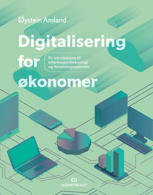 Digitalisering for økonomer av Øystein Amland