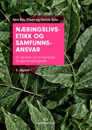 Næringslivsetikk og samfunnsansvar av Jørn Bue Olsen, Henrik Syse