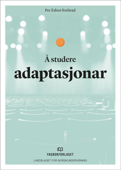 Å studere adaptasjonar av Per Esben Svelstad