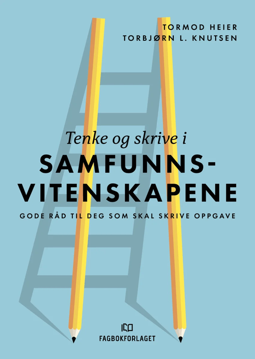 Tenke og skrive i samfunnsvitenskapene av Tormod Heier, Torbjørn L. Knutsen