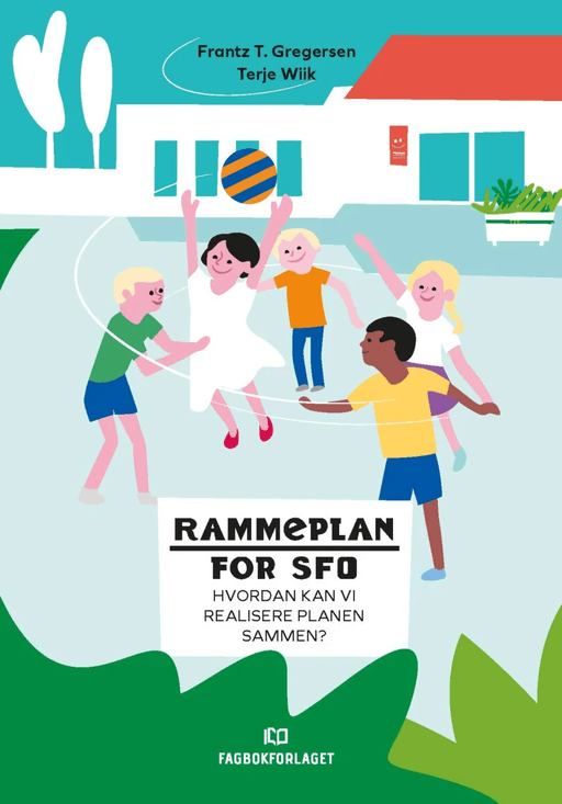 Rammeplan for SFO av Frantz T. Gregersen, Terje Wiik